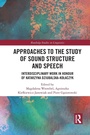 Cover: Approaches to the Study of Sound Structure and Speech - Routledge
