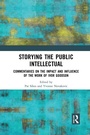 Cover: Storying the Public Intellectual - Routledge