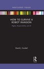 Cover: How to Survive a Robot Invasion - Routledge