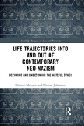 Cover: Life Trajectories Into and Out of Contemporary Neo-Nazism - Routledge