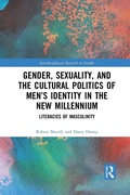 Cover: Gender, Sexuality, and the Cultural Politics of Men's Identity - Routledge