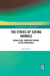Abbildung von: The Ethics of Eating Animals - Routledge