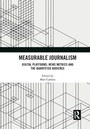 Cover: Measurable Journalism - Routledge