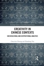 Cover: Creativity in Chinese Contexts - Routledge
