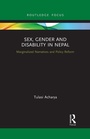 Cover: Sex, Gender and Disability in Nepal - Routledge