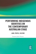 Cover: Performing Indigenous Identities on the Contemporary Australian Stage - Routledge