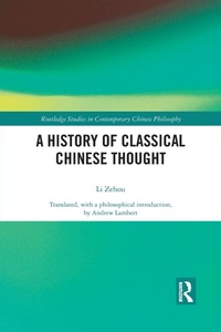 Enlarge image Cover: A History of Classical Chinese Thought - Routledge
