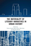 Cover: The Materiality of Literary Narratives in Urban History - Routledge