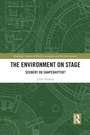 Cover: The Environment on Stage - Routledge