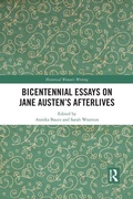 Cover: Bicentennial Essays on Jane Austen's Afterlives - Routledge