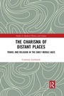 Cover: The Charisma of Distant Places - Routledge