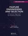 Cover: Feature Engineering and Selection - Chapman & Hall/CRC
