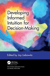 Enlarge image Cover: Developing Informed Intuition for Decision-Making - Taylor & Francis