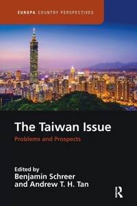 Enlarge image Cover: The Taiwan Issue: Problems and Prospects - Routledge