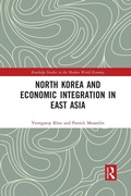 Cover: North Korea and Economic Integration in East Asia - Routledge
