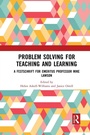 Cover: Problem Solving for Teaching and Learning - Routledge