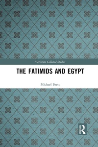 Enlarge image Cover: The Fatimids and Egypt - Routledge