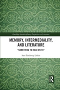 Cover: Memory, Intermediality, and Literature - Routledge