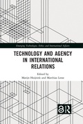 Cover: Technology and Agency in International Relations - Routledge