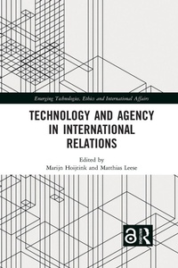 Enlarge image Cover: Technology and Agency in International Relations - Routledge