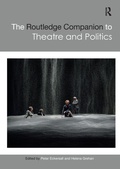 Cover: The Routledge Companion to Theatre and Politics - Routledge