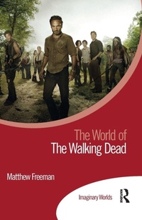 Enlarge image Cover: The World of The Walking Dead - Routledge