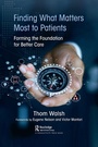 Cover: Finding What Matters Most to Patients - Productivity Press