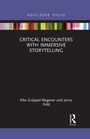 Cover: Critical Encounters with Immersive Storytelling - Routledge