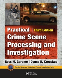 Enlarge image Cover: Practical Crime Scene Processing and Investigation, Third Edition - CRC Press