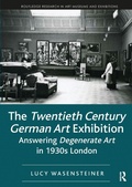 Cover: The Twentieth Century German Art Exhibition - Routledge
