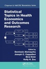 Cover: Statistical Topics in Health Economics and Outcomes Research - Chapman & Hall/CRC