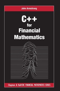 Enlarge image Cover: C++ for Financial Mathematics - Chapman & Hall/CRC