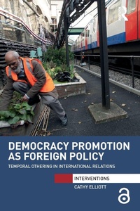 Enlarge image Cover: Democracy Promotion as Foreign Policy - Routledge