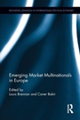 Cover: Emerging Market Multinationals in Europe - Routledge
