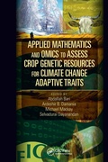 Cover: Applied Mathematics and Omics to Assess Crop Genetic Resources for Climate Change Adaptive Traits - CRC Press