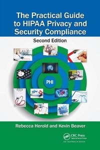 Enlarge image Cover: The Practical Guide to HIPAA Privacy and Security Compliance - Auerbach