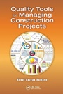 Cover: Quality Tools for Managing Construction Projects - CRC Press
