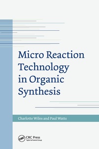 Enlarge image Cover: Micro Reaction Technology in Organic Synthesis - CRC Press