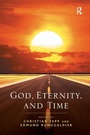 Cover: God, Eternity, and Time - Routledge