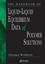 Cover: CRC Handbook of Liquid-Liquid Equilibrium Data of Polymer Solutions - CRC Press