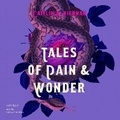 Cover: Tales of Pain and Wonder - Blackstone Publishing