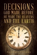 Cover: Decisions God Made Before He Made the Heavens and the Earth - Christian Faith
