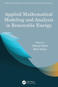 Enlarge image Cover: Applied Mathematical Modeling and Analysis in Renewable Energy - CRC Press