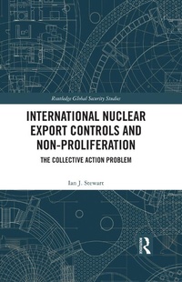 Enlarge image Cover: International Nuclear Export Controls and Non-Proliferation - Routledge