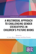 Cover: A Multimodal Approach to Challenging Gender Stereotypes in Children's Picture Books - Routledge