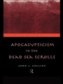 Cover: Apocalypticism in the Dead Sea Scrolls - Routledge