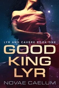 Cover: Good King Lyr - Novae Caelum