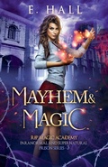 Cover: Mayhem and Magic - E. Hall