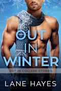 Cover: Out in Winter (Out in College, #8) - Lane Hayes