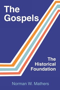 Bild: The Gospels The Historical Foundation - Ebookit.com